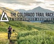 Every July, a small group of bikepackers lines up for the backcountry race of a lifetime. This is a film about the Colorado Trail and the people who choose to race it non-stop and self-supported on mountain bikes. nnThe Colorado Trail Race is a 530-mile ultra-endurance bikepacking race along the Colorado Trail, which stretches from the outskirts of Denver to the small town of Durango. The route is primarily singletrack, with several Wilderness detours that add some dirt roads and pavement. With