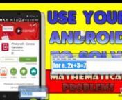 In this video i&#39;m going to show you,how to solve math problems using your android phone?[Educational purpose]nn► Uses of Photomath: Photomath supports arithmetics, integers, fractions, decimal numbers, roots, algebraic expressions, linear equations/inequations, quadratic equations/inequations, absolute equations/inequations, systems of equations, logarithms, trigonometry, exponential and logarithmic functions, derivatives and integrals.nn► Photomath Link: https://play.google.com/store/apps/d