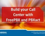 Is your phone system equipped to deal with the demands of an increased customer base and a growing business?nnJoin Leo D&#39;Alessandro, Product Marketing Manager at Sangoma, and Frederic Dickey, VP of Product Management at Sangoma, in this webinar to learn how to build an efficient contact center cost-effectively with Sangoma’s FreePBX / PBXact UC.nnIn this webinar, you’ll learn how the many ways FreePBX / PBXact UC can solve your contact center requirements:nn• How calls are best routed usin