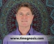 In this video the Co-Creator of TimeGnosis—Allen David Reed—explains exactly what TimeGnosis is and how it can help YOU in your life.n➔ Sign up now for YOUR personalized daily TimeGnosis calendar at http://www.TimeGnosis.com.nn--------------------------------------------------------------------------nWelcome To TimeGnosis.com!nnDid you know that every day in your life has a different energy? Some days are better for travelling; some days are better for launching projects; some days are gre