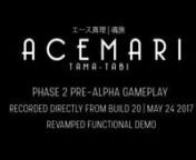 Acemari Tama-Tabi &#124; Build 20 &#124; Phase 2 Pre-AlphannPlease note! This game is currently in development and is expected to be Alpha ready by end of Summer 2017nPlatforms - PC / Mac via Steam Release. Aiming for handheld consoles such as PS Vita, Nintendo DS / Switch.nnThe current playable demo can be downloaded from our Google Drive @ https://drive.google.com/drive/folders/0BzippsUL-qZVYnlGY3dGUHBHbFE?usp=sharingnn~About the Project~nAcemari started out as a student project in the USC ITP Class 2
