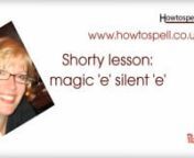 https://www.howtospell.co.uk nhttps://www.udemy.com/spelling-rules-...nnRead and notice the first column words have a short vowel sound, and the second column with the silent &#39;e&#39; at the end have a long vowel sound.nntap / tapenplan / planenquit / quitenslim / slimenhop / hopenus / usenthem / themenbreath / breathenhug / huge (the magic &#39;e&#39; makes a soft g