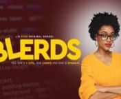 Tracy is your typical Blerd; a healthy mix of black girl magic &amp; black nerd power, but no post college job...yet! Blerds is a dramedy that follows the struggles and victories of a sometimes awkward, yet driven black girl ready to make her mark in the male dominated tech industry. nnGet ready for a roller-coaster ride of experiences with Tracy and her friends as they set out to launch what they believe is the next million dollar tech company. nnGenre: Dramedy nAudience: Young Adult/ TechnNetw