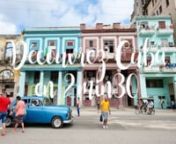 Découvrez Cuba en 2min30 from la havane que faire