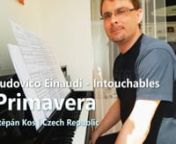 Beautiful piano soundtrack (OST) from the movie The Intouchables - song Primavera. Music by Ludovico Einaudi. Played on electric piano Yamaha by Štěpán Kos.nnThe Intouchables (French: Intouchables [ɛ̃tuʃabl], UK: Untouchable) is a 2011 French buddy comedy-drama film directed by Olivier Nakache &amp; Éric Toledano. The film has received several award nominations. In France, the film won the César Award for Best Actor for Omar Sy, and garnered seven further nominations for the César Award