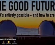 THE GOOD FUTURE: Why it’s entirely possible, and how to create it: Digitisation, Decarbonisation and Reformation (the DDR)nnThese days, many of us are sceptical about the future, or even fearful (ask GenZ/Y). The pandemic, the war, the climate emergency, populism and the seeming demise of democracy, inflation, automation, AI and robots…the list goes on. But while we don’t seem to have less challenges ahead of us, we have massively increased our capabilities to deal with them. There, the ke