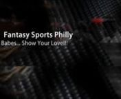Fantasy Sports Philly Videos- Hot Sports Girls to discover your fantasy baseball sleepers or fantasy football advice, whether it&#39;s picking up a fantasy running back for Sunday or choosing a fantasy pitcher off the waiver wire, we&#39;ll deliver your content every day: http://www.FantasySportsPhilly.com... Tell us what you think of the Fantasy Sports Philly Babes Right Here!!!