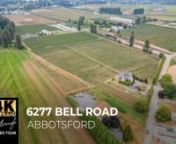 6277 Bell Road, Abbotsford for Veer Malhi & Rajin Gill | Real Estate 4K Ultra HD Video Tour from rajin