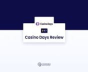 A video review of Casino Days Online Casino.nnThe review is divided into sections of, General Data, Payment Methods, Games and Customer Support.nnRead the full review at: https://casinoble.ca/online-casinos/casino-days/nnCasinoble is a comparison site for casinos and betting sites.nn------------------------------nPlay responsiblyn18+ onlynnVisit https://www.gamblingtherapy.org/ or https://www.gamtalk.org/ if you suspect you have a gambling problem.