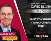 blivenlaw.net/nnLaw Offices of David Blivennn19 Court St., Suite 206,nWhite Plains, NY 10601nUnited Statesn(914) 468-0968nn“Family offense” is a term used in the context of family law. It refers to a number of behaviors that would usually be referred to as “domestic violence” outside of this context. These include:n• Disorderly Conduct (public behavior that disturbs others, like fighting or yelling)n• Illegal Distribution or Publication of an Intimate Image (sharing intimate, nude, a