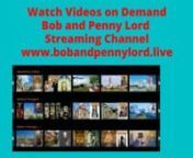 Bob and Penny Lord Streaming Channel Video on DemandnYou can view Bob and Penny Lord streaming Channel on any device connected to the internet including iphone, android, tv, smart tv, computer, tablet and more...nAll of our videos are available streaming online herenOur TV Channel is available worldwidenPay with any credit card or PayPalnWe accept payment in most currenciesnWe will create your account and subscription login with instructions