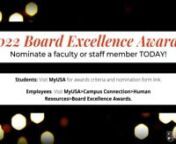 The USAHS Board of Directors invites you to recognize faculty and staff in the annual Board Excellence Awards.nnStudents: Visit MyUSA for awards criteria and nomination form link.nnEmployees: Visit MyUSA&#62;Campus Connection&#62;Human Resources&#62;Board Excellence Awards.