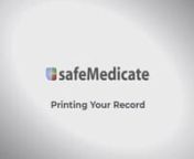This video shows you how to print your safeMedicate User Record.
