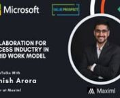 #maximl #productivity #digitaltransformation #automationnBook a discovery call with Maximl: https://calendly.com/anytechtrial/maximlnnMicrosoft ISV Series &#124; Powered by: Microsoft &#124; Co-presented by: Value Prospect ConsultingnnNotableTalks with Manish Arora, Founder at Maximl, the first full-stack collaboration platform for deskless workers in process industries.n-----------------------nnSession:nHarsha (AnyTechTrial.Com): As many companies are now adopting the hybrid workplace model and the emplo