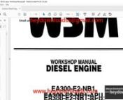 https://www.heydownloads.com/product/kubota-ea300-e2-nb1-ea300-e2-nb-1-apu-el300-e2-ar-el300-e2-ar-kcl-diesel-engine-workshop-manual/nnKubota EA300-E2-NB1 EA300-E2-NB 1-APU EL300-E2-AR EL300-E2-AR-KCL Diesel Engine Workshop Manual - PDF DOWNLOADnn1. ENGINE IOENTIFICATION ................................................................................................ G-1n[1] MOOEL NAME ANO ENGINE SERIAL NUMBER ........................................................ G-1n2. GENERAL PRECAUTIONS ...