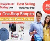 Welcome to ShopDealzToday.comnBest Selling Products Storenhttps://shopdealztoday.com/nnFind the Best Selection of Products, Hand-Picked Just for You!nnShopping at ShopDealzToday.com is fast and easy!nnWhether you&#39;re looking for:nn✔ Best Sellers in Men&#39;s &amp; Women&#39;s Fashionn✔ Top Deals on Electronic Gadgetsn✔ The Best Skincare Products and Treatments of 2022 n✔ Top Home &amp; Garden Productsn✔ The Best Kitchen Appliances that Every Kitchen Needsn✔ Best Sellers in Baby Care Productsn