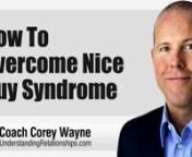 How to overcome nice guy syndrome so you can date and seduce the women you want.nnIn this video coaching newsletter I discuss an email from a new viewer who has nice guy syndrome. He is too nice and respectful to women to the point that he acts like a weak beta male with no confidence and no game. He constantly gets friend zoned with the women he really likes because he dithers and hesitates too much and doesn’t lead his interactions with them. He’s too afraid to go for a kiss or escalate th