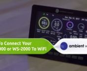 In this video, our technical rep shares with you how to connect your WS-5000 &amp; WS-2000 to WiFi.nnnJoin the Ambientweather.net Community Here:https://ambientweather.net/nn✅ Subscribe for more Ambient Weather content: nhttps://www.youtube.com/channel/UCJbP...nn// FREE RESOURCESnAmbient Manuals &amp; Downloads:nhttps://ambientweather.com/manuals.htmlnnAmbient Product Support: https://help.ambientweather.net/help/nn//Connect your DevicenAmbient Weather Networknhttps://ambientweather.com/real