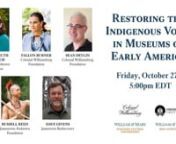 Join us for this evening plenary session from “For 2026: Contested Freedoms”, part of five-year conference series hosted by The Colonial Williamsburg Foundation, Omohundro Institute of Early American History &amp; Culture, And William &amp; Mary.nnWe will explore of how we interpret the archaeological and historical evidence of the Indigenous peoples of early America, and what approaches we take to provide them a voice.nnWelcome &amp; Opening Remarks by Cliff Fleet, the Colin G. &amp; Nancy