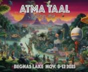 Introducing... Atma Taal, a festival of the imagination, at Begnas Lake, near Pokhara, Nepal. November 8-12, 2023. This is a unique cross-cultural collaboration of artistry, optimism and unity, inspired by organic technology deep within the heartbeats of nature.nnIn Nepalese,