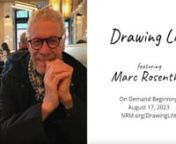 Available Beginning: August 17, 2023nhttps://www.nrm.org/drawing-life-with-marc-rosenthal/nAn online and on-demand program of sketching and conversation about creative expression, the power of persuasion, and illustration – the people’s art.nnABOUT THE ARTISTnnMarc Rosenthal is an editorial illustrator and the New York Times best-selling illustrator of many children’s books, including All You Need is Love written by John Lennon and Paul McCartney, the Small Walt series written by Elizabeth