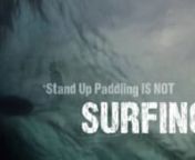 This movie features many of the top surfers Dave Kalama, Jamie Mitchell, Chuck Patterson, Dave Boehne, Slater Trout, Connor Baxter and Talia Gangini from around the world and their experience with Stand up Paddle Board Surfing.