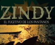 Zindy, El Fugitivo de los Pantanos (Trailer) MZEFDL1 from zindy el de los pantanos