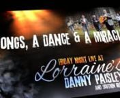 Three times male vocalist of the year, Danny Paisley, shares 2 songs, a dance and a miracle with an enthusiastic audience Live At Lorraine&#39;s in Garner, NC.