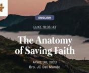 Good morning everyone! As one church, let us pray for today’s message and preacher as he takes us through Luke 18:35-43.nnnThe Anatomy of Saving FaithnApril 30, 2023nLuke 18:35-43nBro. JC Del MundonnnnCONGREGATIONAL SONGSnnWONDERFUL MERCIFUL SAVIORnDawn Rodgers &#124; Eric Wysen© 1989 Curb Dayspring Music (Admin. by CopyCare Asia Ltd (Singapore Branch))nCurb Word Music (Admin. by CopyCare Asia Ltd (Singapore Branch))nUsed by Permission: CCLI License #675635 and Streaming License #215057nnMY FAITH