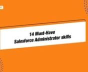 14 Must have Salesforce Administrator Skills &#124; saasgurunnIn this video, we have shared 14 must-have skills for Salesforce admin roles like Communication Skills, Problem Solving, Attention to Detail, Learner’s Mindset, User Management, and many more. watch this video to know more about all the skills.nnsaasguru Android and iOS app is here! Download the APP now!nAndroid app - https://play.google.com/store/apps/de...nniOS app - https://apps.apple.com/us/app/saasgur...nnn��� nUse code