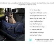 Click here&#62;thttps://amzn.to/3SZf6q9&#60;to see this product on Amazon!nnnnAs an Amazon Associate I earn from qualifying purchases. Thanks for your support!nnnnnnA 4 Pet Pet Car Booster Seat, Lookout Dog Car Seat with 2 Safety Leashes for Small and Medium Dog, Deep Blue Folding Dog Booster Car Seat for TravelnnPet Car Booster SeatnDog Car Seat With Safety LeashesnSmall Dog Booster Seat For CarnMedium Dog Car Lookout SeatnFolding Dog Booster SeatnDeep Blue Pet Car SeatnTravel Booster Seat For