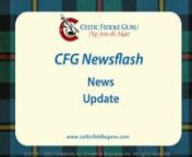 CFG Weekly News Update 280621 - 030721nn[Music]nnColin MacLeod, you&#39;re on the spot CFG news reporter here with a quick tune before we go to the newsnn[Music] Onto the news.nnCeltic Fiddle Course Partners Updaten===============================nnAnd here&#39;s our Celtic Fiddle Course Partners update. nnAt Cambridge Regional College. In England, we have our Celtic Fiddle Play by Ear Beginners course, starting this Saturday, 26th of June. Places are still available. nnAnd we have some Celtic fiddle cou