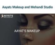 Aayat&#39;s Makeup and Mehndi studio is the perfect place where we provide all types of Facial Makeup, Eye Makeup, Hair Styling, Wedding Makeup, Fashion Makeup, Mehndi Design in Panjim, Goa with the best products and the best beauticians. Read More at https://aayatsmakeupandmehandistudio.in.net/