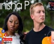Recording Artist Tanisha P Interview and new song