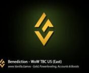WoW TBC Classic Benediction Gold available for Horde &amp; Alliance on Vanilla.Games/tbc-wow/gold/benediction - Over 30 accounts for sale: Level 70, All races &amp; Classes.