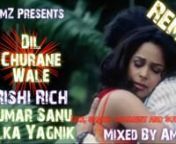Dil Churane Wale (Lets Dance Mix) Rishi Rich, Kumar Sanu and Alka Yagnik (Mixed by AmZ)nnLike, comment and subscribe.nnnNo copyright infringement intended. nnnTitle: nDil Churane Wale (Lets Dance Mix) nnOriginal Song From: nBachke Rehna Re Baba nnSingers: nKumar Sanu and Alka Yagnik nnMusic: nRishi Rich nnAdditional Music &amp; Mixed by:nAmZnnChannel:nAmZ Presents nnRelease Date:n15th February 2021 nnnnnPromotion use only as the track will have an add on sound, not in the original track.Please