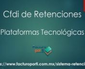 En este tutorial te enseñamos quienes deben emitir factura o cfdi de retenciones con el complemento de plataformas tecnológicas, ademas sabrás como se realizan los cálculos de las retenciones y podrás ver un ejemplo real de usocon el XML y PDF. Mas información https://www.facturoporti.com.mx/sistema-retenciones/ ventas@facturoporti.com.mxTel. 55 55 46 22 88