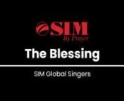 At this unprecedented time of challenges in the world, singers from SIM came together to sing a blessing from the book of Numbers 6:24-26, so that all may remember that God is with us.nnThe global team of singers are from:nSIM Australia, SIM East and South Asia, SIM International Leadership and Services, SIM Niger - Galmi, SIM, SIM Switzerland, SIM USA, SIM UK and SIM West Africa Missions Office (WAMO)nnProducer/Proj Mgr: Christabel Khiangte CorazzanKeyboard and Piano: Freddy NongkhlawnDrums and