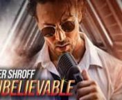 The wait is over - watch Tiger Shroff&#39;s Unbelievable music video! After spreading hisnincredibly infectious dance moves to everyone, he&#39;s now bringing us his own tunes! Talknabout an overload of talent! Streaming on all streaming apps globally! n--------------------------------------------------------------------------------------------------------------n#YouAreUnbelievable #Song2020Unbeleivable #TigerShroff nWatch Tiger&#39;s Official Dance Video for Unbelievable:https://youtu.be/KgPMmj6Kk00nStre