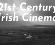 A celebration of 21st century Irish cinemannEdited by Jack O&#39;KennedynnMusic: &#39;Waiting Game&#39; by ElephantnnFilms in order of appearance: nnSong of Granite (2017)nAdam &amp; Paul (2004)nSilence (2011)nGood Vibrations (2012)nPatrick&#39;s Day (2014)nRosie (2018)nKissing Candice (2017)nBrooklyn (2015)nHunger (2008)nKatie (2018)nInside I&#39;m Dancing (2004)nPilgrim Hill (2013)nBlack &#39;47 (2018)nI Used to Live Here (2014)nCalm with Horses (2020)nBloody Sunday (2002)nDublin Oldschool (2018)nThe Magdalene Sister