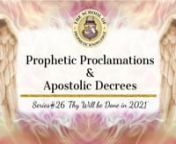Introduction to Apostolic MandatesnProphetic Proclamationsn&amp; Apostolic DecreesnRecorded: March 7, 2021nWhy We are Changing Directions?nWhen people who have been called by G3D to do His Will on Earth fail to follow through then we no longer can trust the natural means to see G3D’s will fulfilled. Now we must move in a different direction a more spiritual direction. Using the full measure of G3D’s Holy Arsenal. nFor the unseen future we will be Mandating Prophetic Proclamations and Apostol