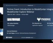 Introduction to ModelCenter Integrate and ModelCenter Explore _ PTS Russia - PHOENIX INTEGRATION_GoLive from model center phoenix integration