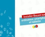 Découvrez notre tutoriel pour connaître les étapes d’installation de Bayam sur ordinateur, smartphone et tablette.