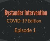 Bystander InterventionnCovid-19 editionnEpisode 1nAre you feeling pandemic fatigue? If so, you’re not alone. nBut the pandemic is still a threat, and while we’re waiting for the vaccines to be rolled out to everyone, it’s important for us to work together to stop the spread and continue to keep each other safe.nThat means carefully following the behavioral guidelines, and in some cases, reminding each other to do so. nIt can be hard to know what to do if someone is not following public hea