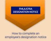 Training video on how Departmental HR Generalists will complete the FMLA CFRA Designation Notice.