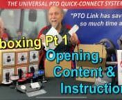In this Unboxing Video Pt 1 - Opening, Content &amp; Instructions, we discuss the items in the box, how they are used and necessary information to know BEFORE installing the PTO Link® System onto the tractor and implements for the very first time (See Pt 2 for Install &amp; Connecting Tips).nnWhile the system is quick and easy to install and connect... there are specific things you MUST DO before installing it. Because the PTO Link® adds 4.5 to 5 inches to your overall driveline length: 4.5