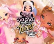 @NaNaNaSurprise Teens | “Slumber Party” Official Animated Music Video from slumber party