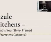 There are only two options that come to mind when choosing cabinets that are framed or frameless cabinetry. They both with their advantages provide unlimited design opportunities. To help you decide which cabinet style is best for you Ryan Tilstra Hamilton has listed down things to consider about both the categories. Visit here to know more: https://issuu.com/azulekitchenscanada/docs/azule_kitchens-_how_to_benefit_from_a_kitchen_desi