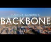 Harrdy Sandhu - Backbone ¦ Jaani ¦ B Praak ¦ Zenith Sidhu ¦ Latest Romantic Song 2017 from harrdy sandhu backbone jaani b praak lyrics video