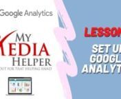 In this video, we are going to begin to dive into Analytics by signing up for an account, going through the Wizard, and applying it to the Website we created in Lesson 1. Enjoy!nn� HELPFUL LINK: https://analytics.google.comnnMake SURE To Get Your FREE 60-PAGE My Media Helper WordPress and GetResponse eBOOK:nn � � - https://www.mymediahelper.com/wordpress-getresponse-ebooknnPlease LIKE, SHARE, and JOIN the Channel. This is the only way I&#39;ll be able to put content out quicker and more consis
